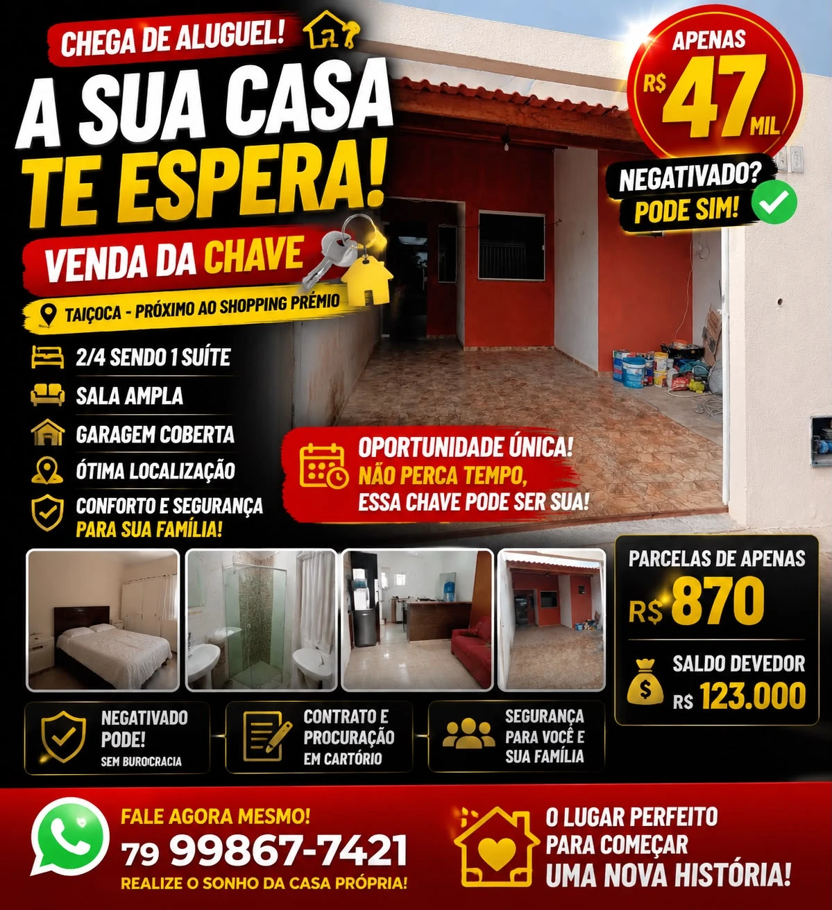 CHAVE DE  CASA TAIÇLOCA DE FORA  ACEITA CARRO E MOTO 