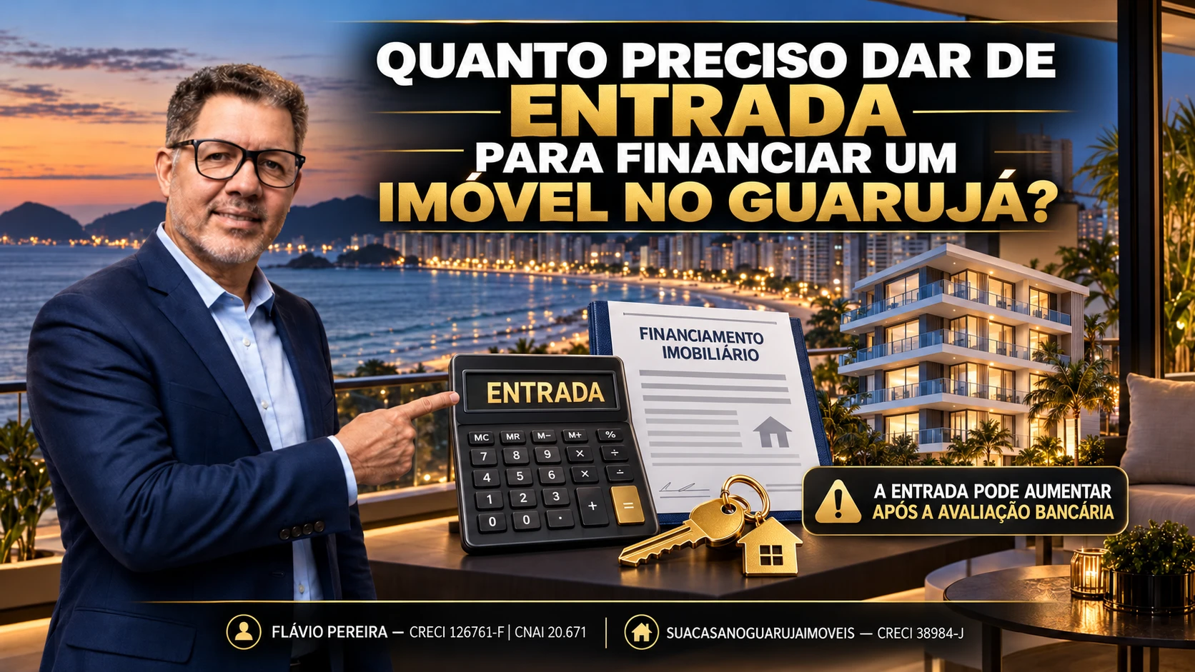 Quanto Preciso Dar de Entrada para Financiar um Imóvel no Guarujá?