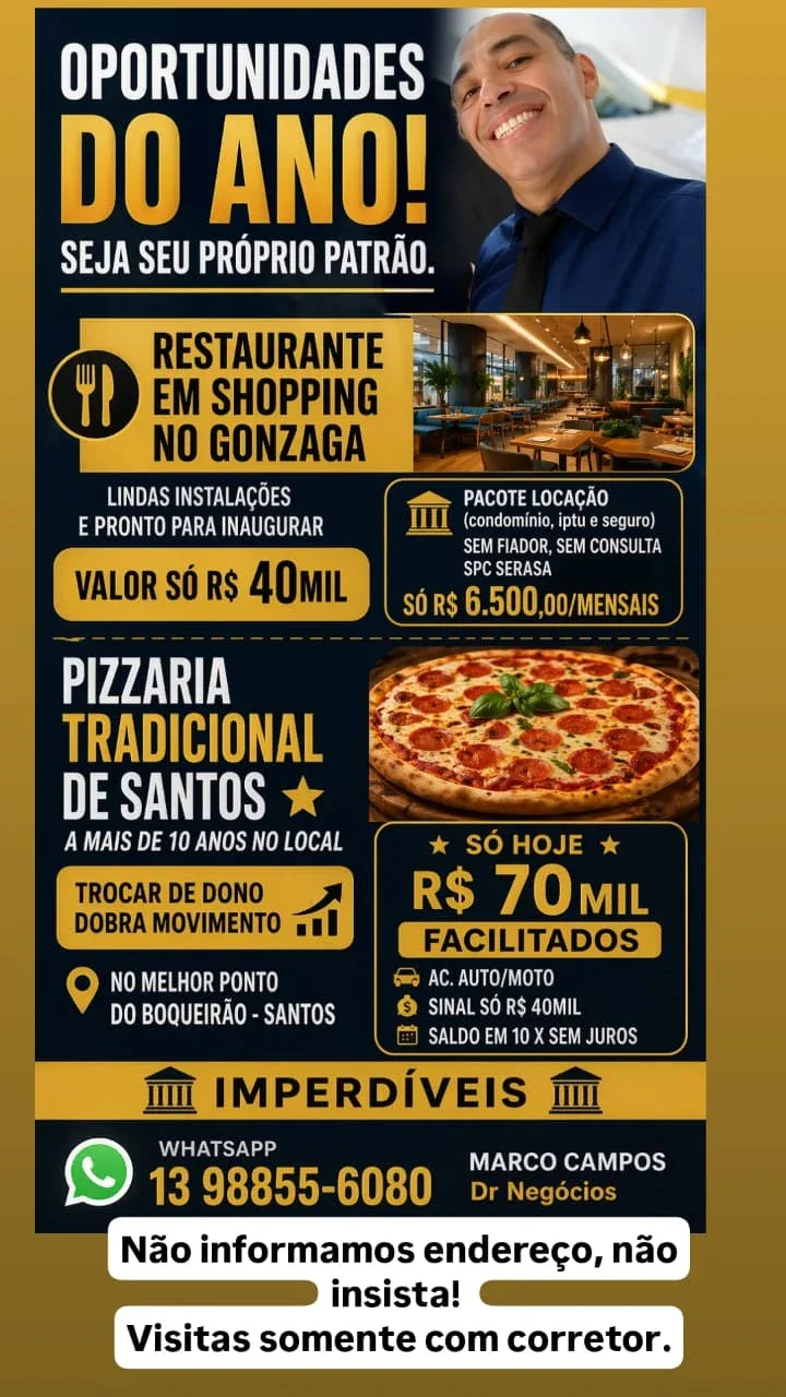 Oportunidades do ano! Restaurante em Shopping no Gonzaga/ Pizzaria Tradicional no Boqueirão- Santos - venda