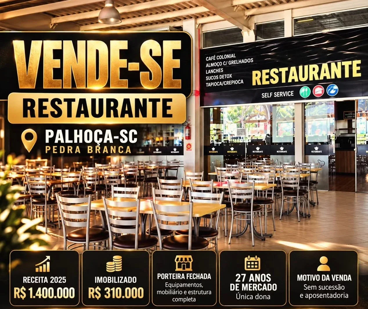 Restaurante Self Service à venda em Palhoça-SC