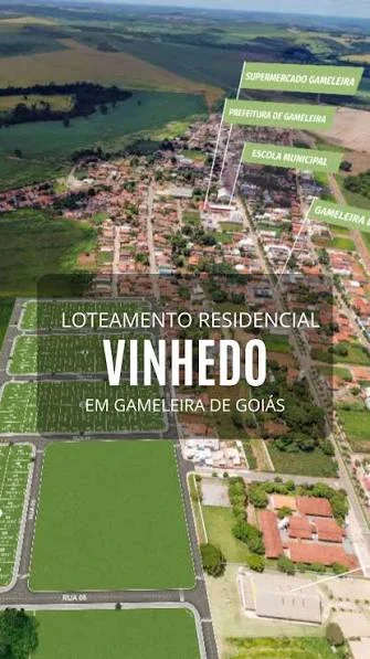 RESIDENCIAL VINHEDO — LOTES À VENDA EM GAMELEIRA DE GOIÁS – GO Seu terreno para construir ou investir!